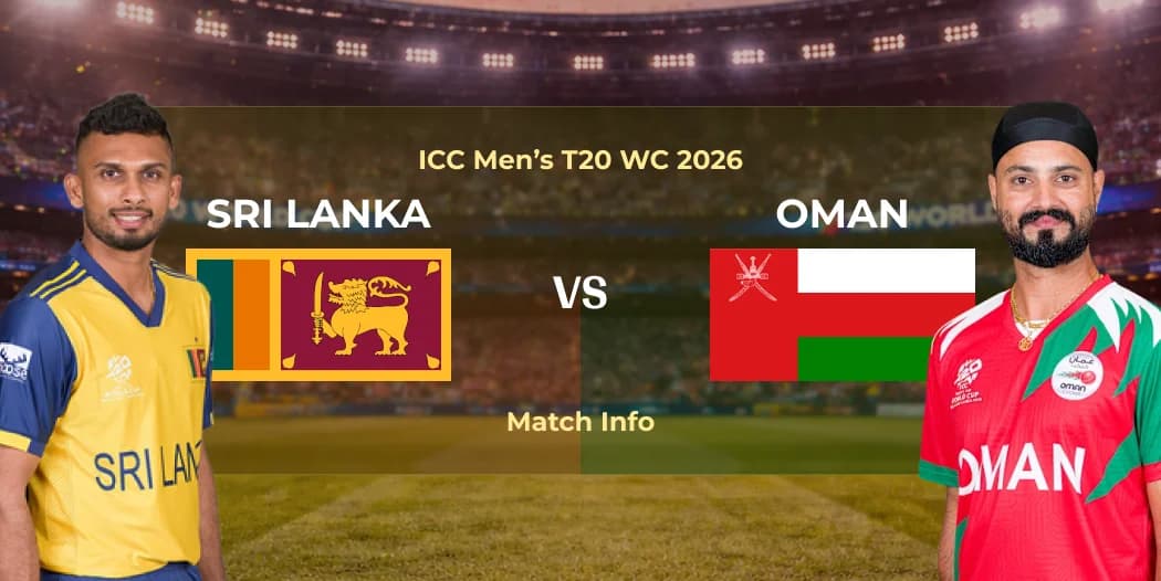 Sri Lanka vs Oman : ICC Men’s T20 WC 2026 | Match Info